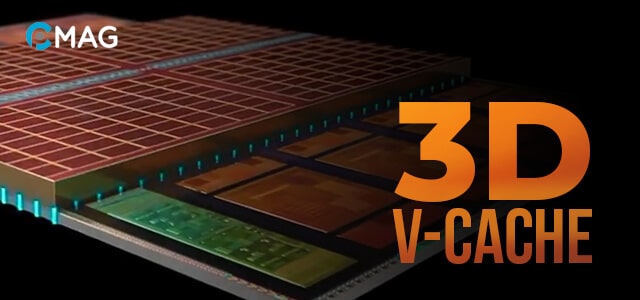 Công Nghệ AMD 3D V-Cache là gì?