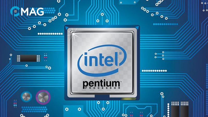 CPU Intel Pentium là gì?