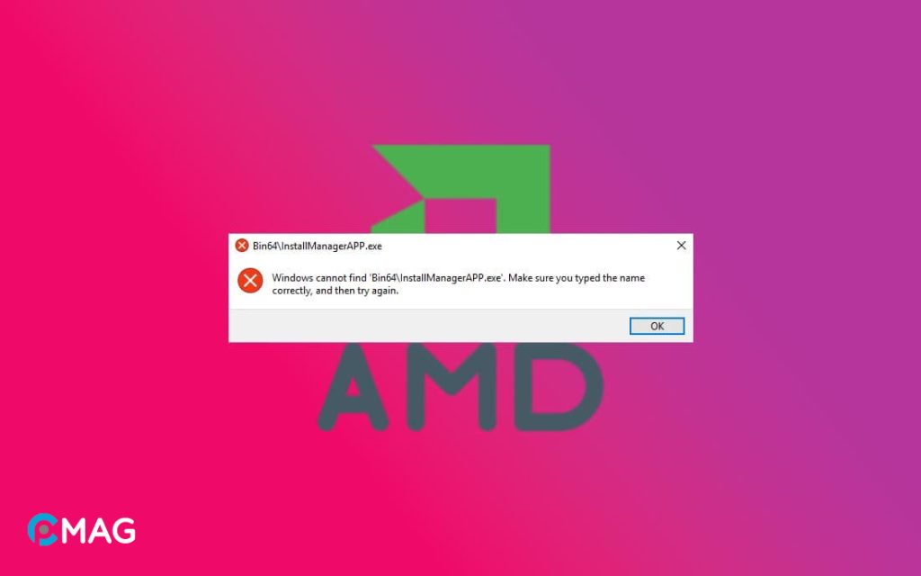 fix lỗi Windows Cannot Find Bin64 - InstallManagerAPP.exe
