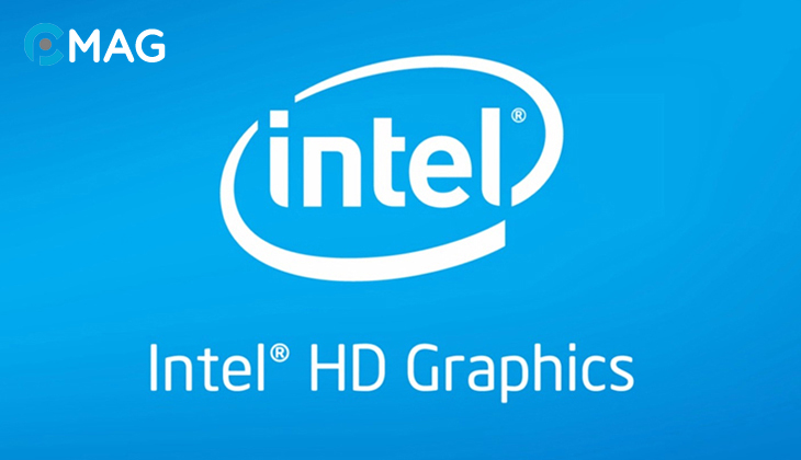 Intel HD Graphics là gì?