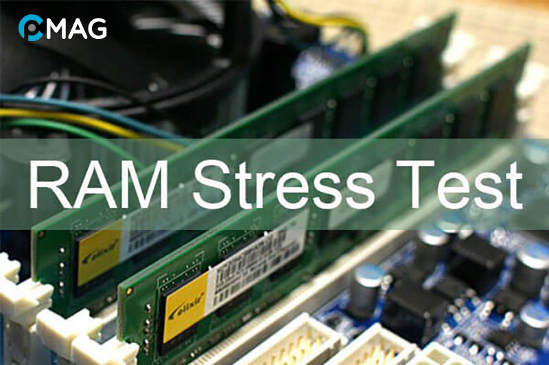 Stress Test RAM có cần thiết không?