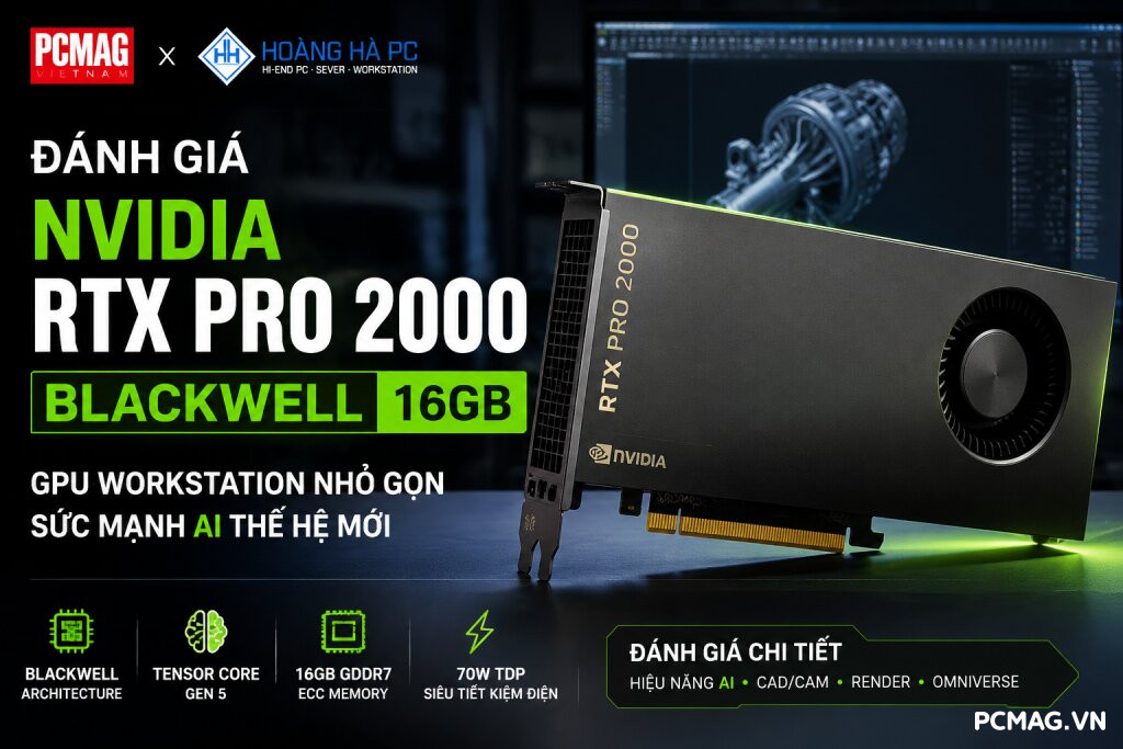 Đánh Giá NVIDIA RTX PRO 2000 Blackwell 16GB