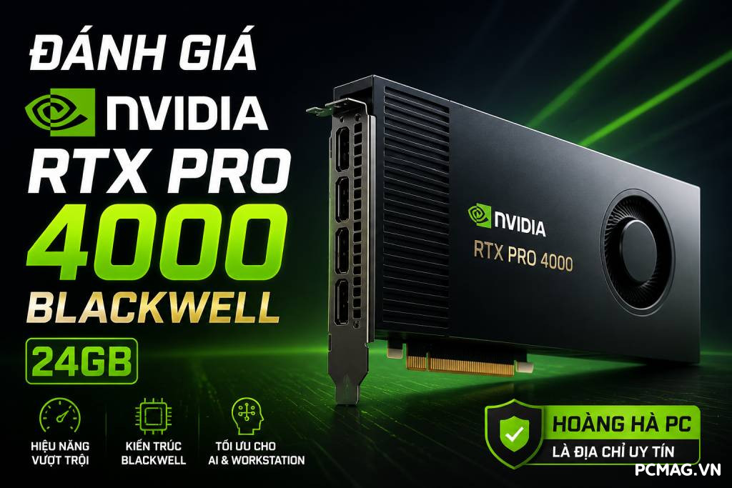 Đánh giá NVIDIA RTX PRO 4000 BLACKWELL 24GB