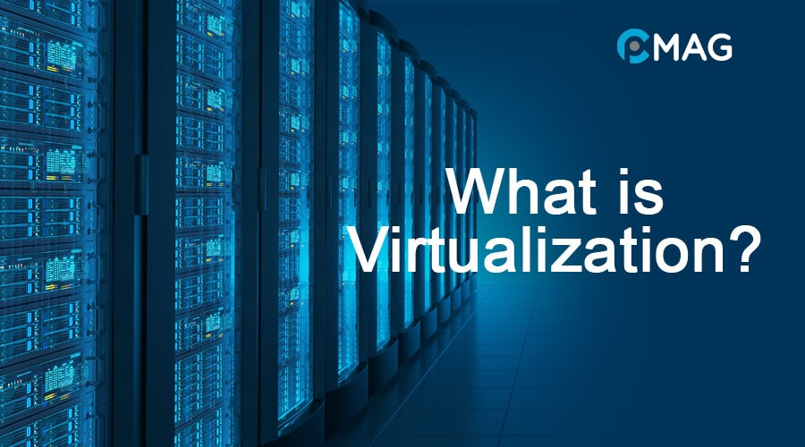 Virtualization Technology (VT) là gì?